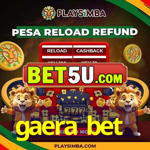 gaera bet